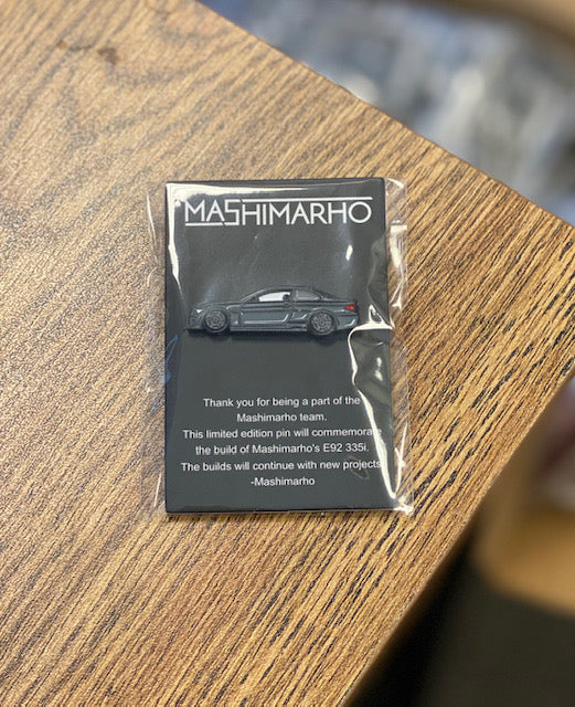 LIMITED EDITION MASHIMARHO'S E92 PIN